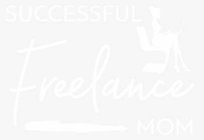 Successful Freelance Mom - Freelance Mom, HD Png Download, Transparent PNG
