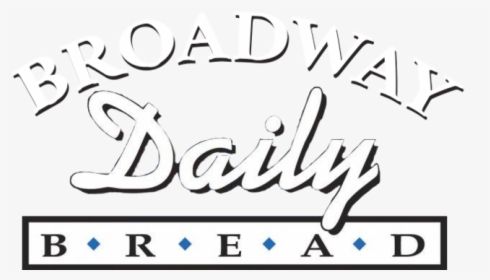 Broadway Daily Bread Logo Wide - Calligraphy, HD Png Download, Transparent PNG