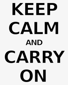 Graphic Design,area,text - Keep Calm And Carry On Svg, HD Png Download, Transparent PNG