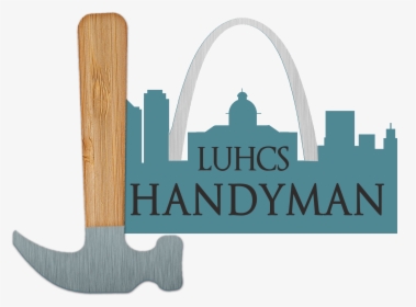 Luhcs Handyman St Louis - Arch, HD Png Download, Transparent PNG