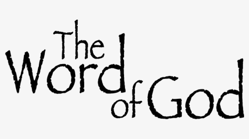 How To Use The - Word Of God Text, HD Png Download, Transparent PNG
