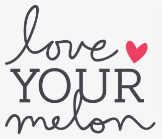 Love Your Melon, HD Png Download, Transparent PNG