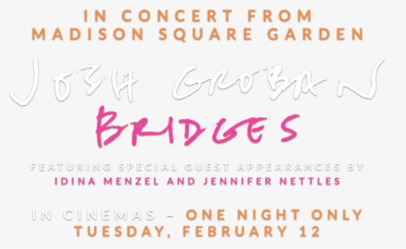 Josh Groban Bridges From Madison Square Garden - Calligraphy, HD Png Download, Transparent PNG