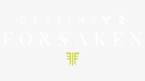 Destiny 2 Forsaken - Destiny 2 Forsaken Png, Transparent Png, Transparent PNG