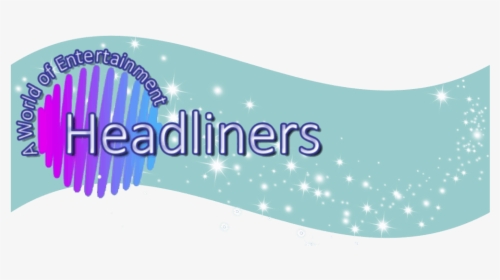Headliners @ Anglia Artistes Entertainment Agency - Anglia Artistes Uk Ltd, HD Png Download, Transparent PNG