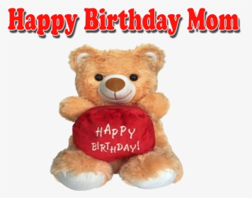 Happy Birthday Mom Png Transparent Image - Teddy Bear, Png Download, Transparent PNG