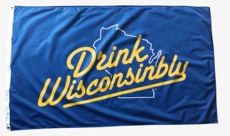 Blue & Yellow Flag - Drink Wisconsinbly, HD Png Download, Transparent PNG