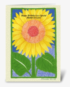Happy Birthday Mother In Law Sunflower Greeting Card - Sunflower Happy Birthday Mother In Law, HD Png Download, Transparent PNG