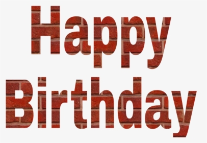 Alphabet, Happy Birthday, Brick - Happy Birthday Alphabet Png, Transparent Png, Transparent PNG