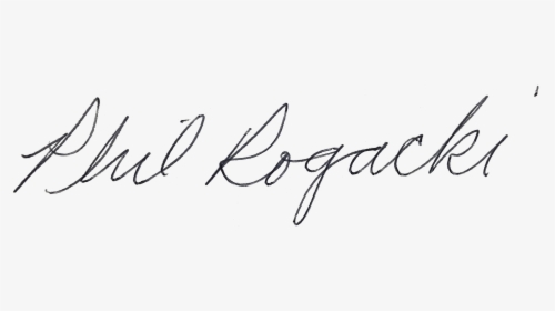 An Image Of A Handwritten Signature By Phil Rogacki, - Calligraphy, HD Png Download, Transparent PNG