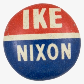 Ike Nixon Political Button Museum - Badge, HD Png Download, Transparent PNG