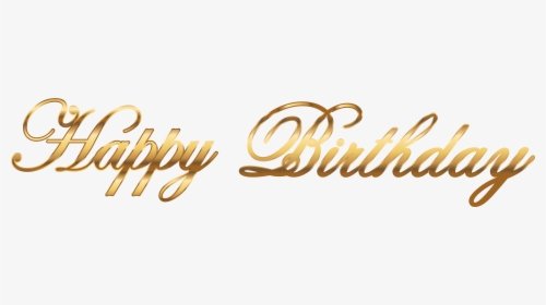 Transparent Happy Birthday Png - Happy Birthday In Gold Png, Png Download, Transparent PNG