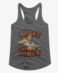 He-man I Have The Power Masters Of The Universe Racerback - Masters Of The Universe, HD Png Download, Transparent PNG