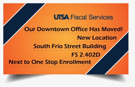 Our Downtown Office Has Moved S - University Of Texas At San Antonio, HD Png Download, Transparent PNG