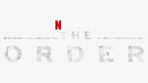 The Order Netflix The Order Logo Hd Png Download Transparent Png Image Pngitem