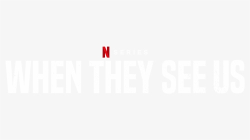 When They See Us - They See Us Netflix, HD Png Download, Transparent PNG