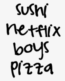 Sushi Netflix Boys Pizza - Calligraphy, HD Png Download, Transparent PNG