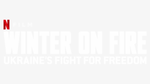 Winter On Fire - Winter On Fire: Ukraine's Fight For Freedom, HD Png Download, Transparent PNG