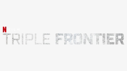 Triple Frontier - Triple Frontier Netflix Logo Png, Transparent Png, Transparent PNG