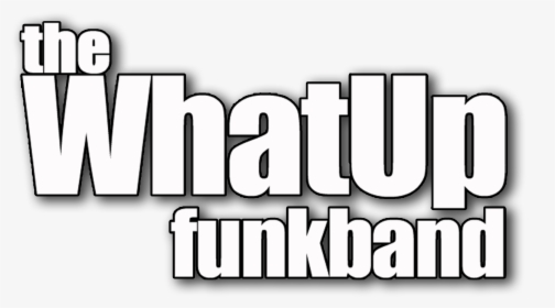 The What Up Funk Band - Xioco, HD Png Download, Transparent PNG