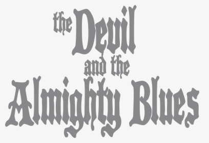 Devil And The Almighty Blues Logo, HD Png Download, Transparent PNG