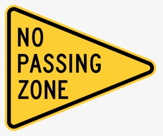 No Passing Zone Road Sign, HD Png Download, Transparent PNG