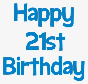 Happy 21st Birthday Png, Hd Wallpaper Download - Happy 21st Birthday Clipart, Transparent Png, Transparent PNG
