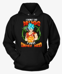 Smoke Weed Png -i Dont Do Drugs I Just Smoke Weed - Best Coast License Plates Hoodie, Transparent Png, Transparent PNG