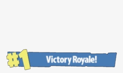 Victory Royale Png Transparent - #1 Victory Royale Transparent, Png Download, Transparent PNG