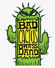 Bad Cactus, HD Png Download, Transparent PNG