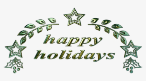 Happy Holidays Text 2 - Happy Holidays Transparente, HD Png Download, Transparent PNG