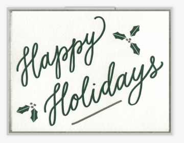 Happy Holidays Letterpress Greeting Card - Calligraphy, HD Png Download, Transparent PNG