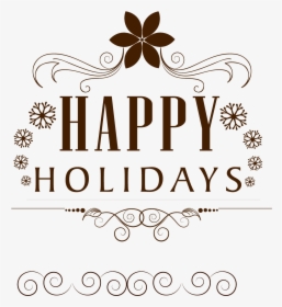Holiday Euclidean Vector - Transparent Background Happy Holidays Clipart, HD Png Download, Transparent PNG