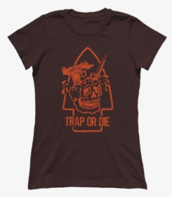 Trap Or Die - Active Shirt, HD Png Download, Transparent PNG