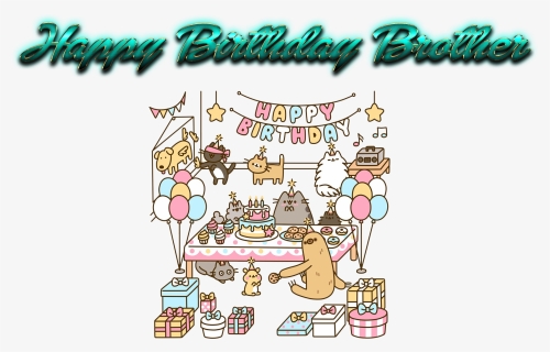 Transparent Brother Png - Happy Birthday Pusheen, Png Download, Transparent PNG