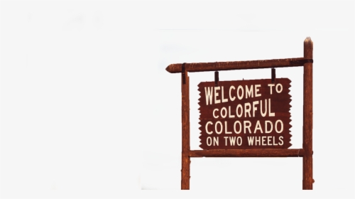 Welcome To Colorado Sign, HD Png Download, Transparent PNG