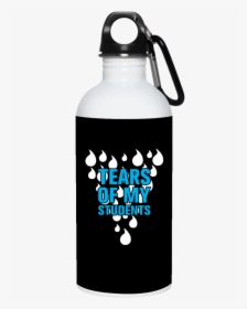 Tears Of My Students Water Bottle - Water Bottle, HD Png Download, Transparent PNG
