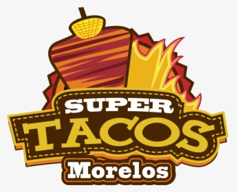 Super Tacos Morelos Logo - Illustration, HD Png Download, Transparent PNG