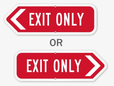 Exit Only Arrow Sign - Sign, HD Png Download, Transparent PNG