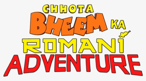 Chhota Bheem Ka Romani Adventure - Poster, HD Png Download, Transparent PNG
