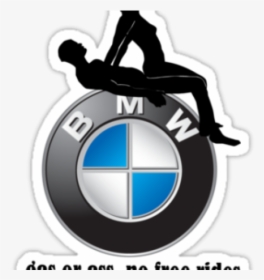Bmw Clipart Bmw Logo - Gas Or Ass No Free Rides Bmw, HD Png Download, Transparent PNG