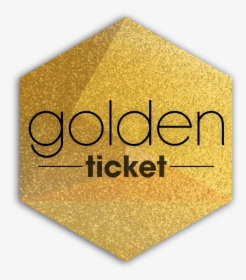 Golden Ticket - Golden Ticket Text Png, Transparent Png, Transparent PNG