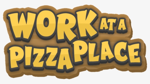 Roblox Work At A Pizza Place Logo Hd Png Download Transparent
