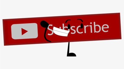 Png Subscribe Button - Bfdi Subscribe Button, Transparent Png, Transparent PNG