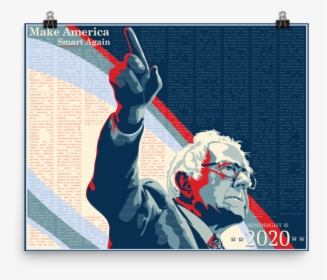 Hindsight Is 2020 / Make America Smart Again Bernie - Graphic Design, HD Png Download, Transparent PNG