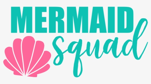 Mermaid Tail Svg Free - Mermaid Squad Svg Free, HD Png Download, Transparent PNG
