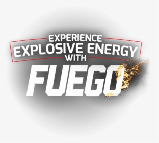 Experience Explosive Energy With Fuego - Graphic Design, HD Png Download, Transparent PNG