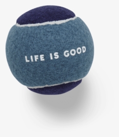 Life Is Good Dog Tennis Ball - Footbag, HD Png Download, Transparent PNG