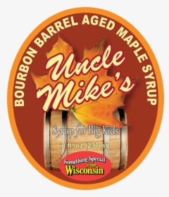 Uncle Mike S Bourbon Barrel Aged Maple Syrup For Big - Tan, HD Png Download, Transparent PNG