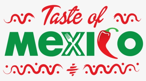Taste Of Mexico, HD Png Download, Transparent PNG